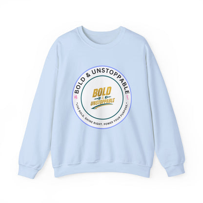 Bold & Unstoppable Crewneck Sweatshirt — Inspirational Graphic Pullover