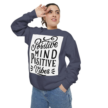 Positive Mind Positive Vibes Sweatshirt