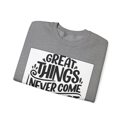 Sweatshirt — "Great Things Never Come From Comfort Zone" Motivational Pullover