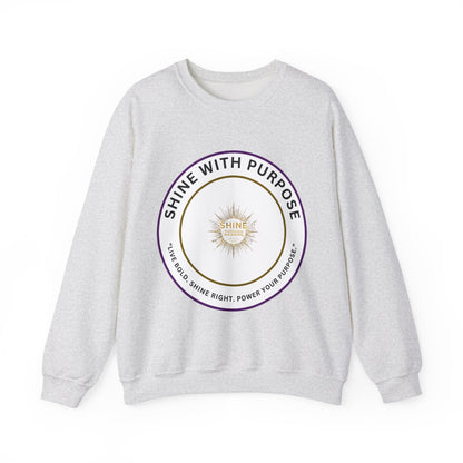 Shine With Purpose Crewneck Sweatshirt — Inspirational Graphic Pullover