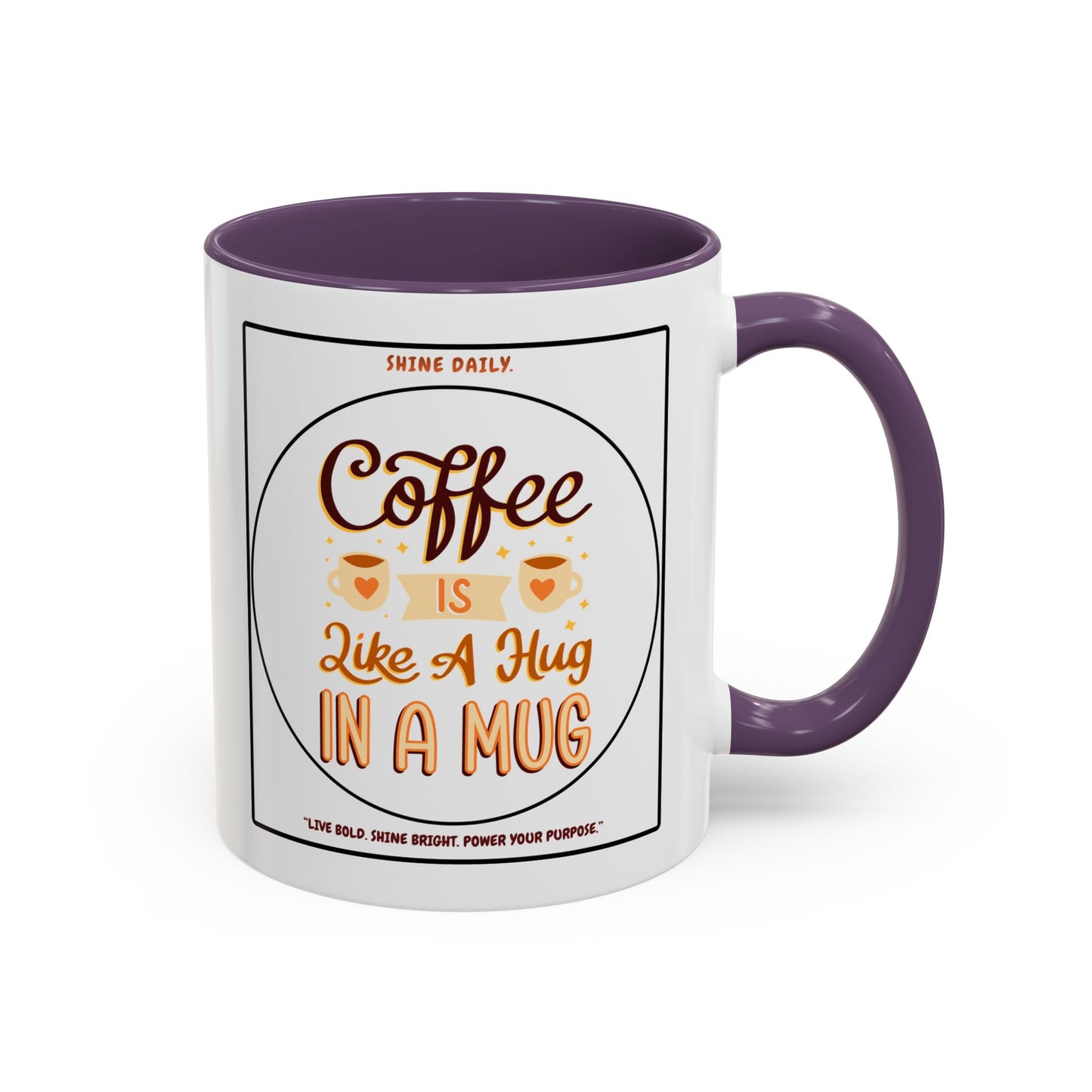 Coffee Mug — "Coffee Is Like A Hug In A Mug" Accent Ceramic Mug (11/15oz)