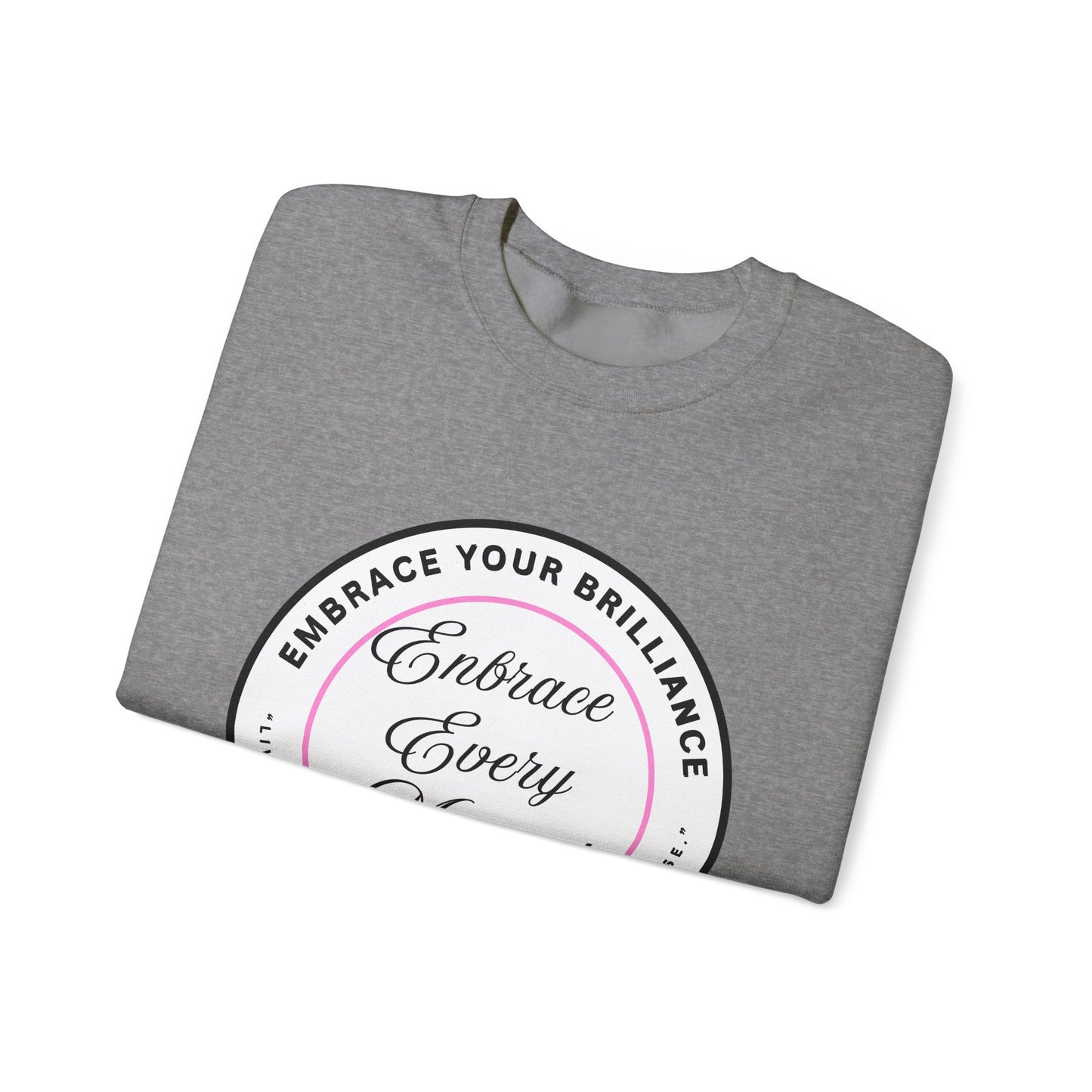 Crewneck Sweatshirt — "Embrace Every Moment" Inspirational Circle Design for Men's