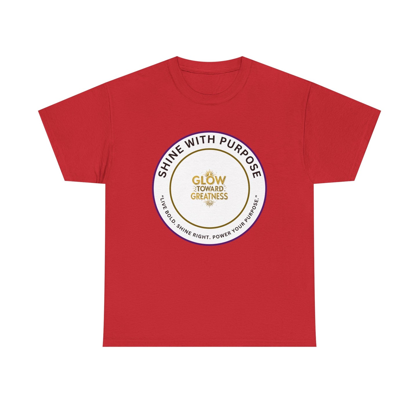 Shine With Purpose Tee — "Glow Toward Greatness" Inspirational Graphic T‑Shirt
