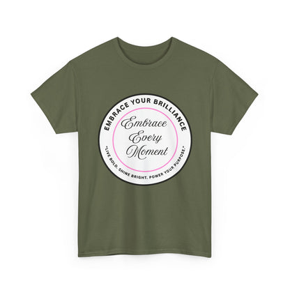 Embrace Your Brilliance Men's Tee — "Embrace Every Moment" Inspirational Graphic Shirt