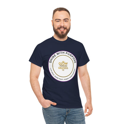 Shine With Purpose Tee — "Glow Toward Greatness" Inspirational Graphic T‑Shirt