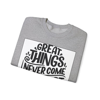 Sweatshirt — "Great Things Never Come From Comfort Zone" Motivational Pullover