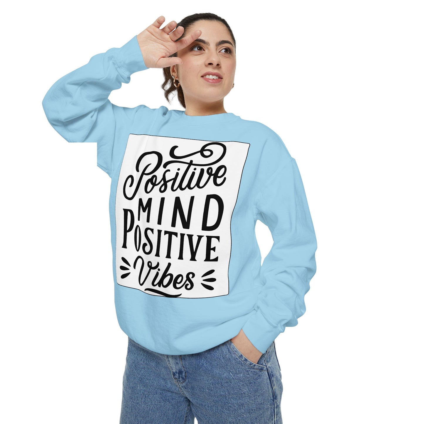 Positive Mind Positive Vibes Sweatshirt