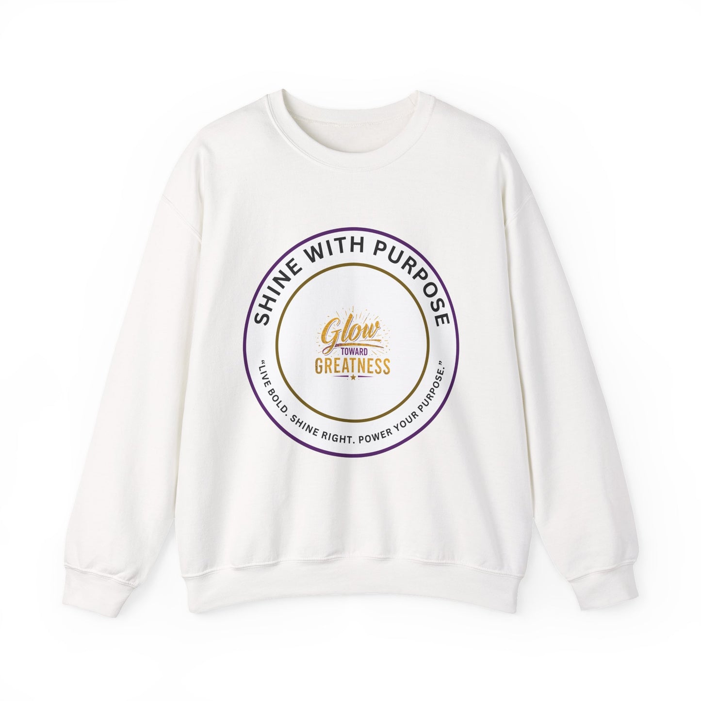 Shine With Purpose Crewneck Sweatshirt — "Glow Into Greatness" Inspirational Pullover