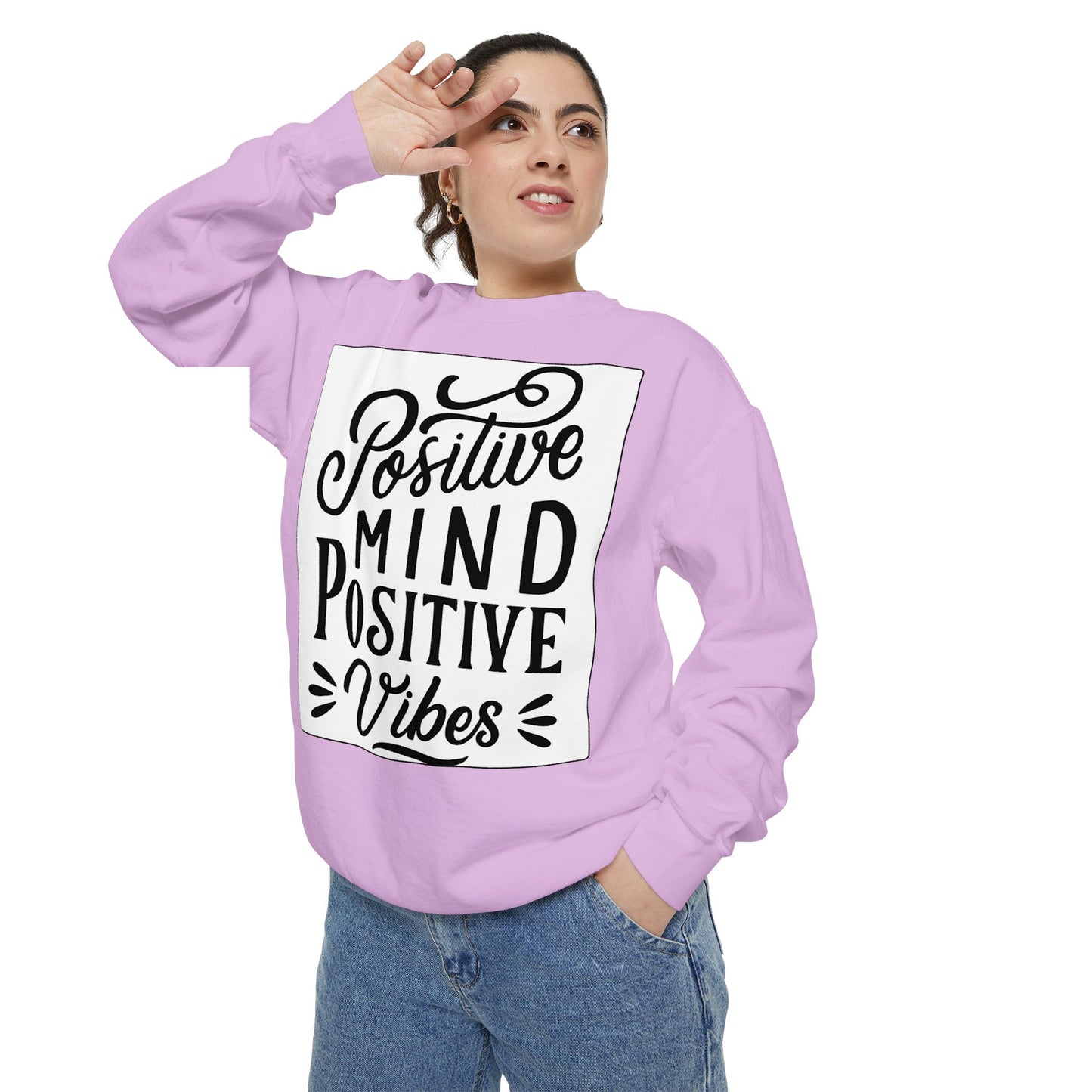 Positive Mind Positive Vibes Sweatshirt