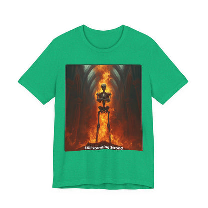 Still Standing Strong T-Shirt — Fiery Skeleton Gothic Tee