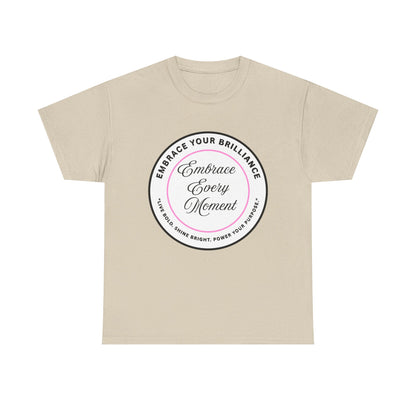 Embrace Your Brilliance Men's Tee — "Embrace Every Moment" Inspirational Graphic Shirt