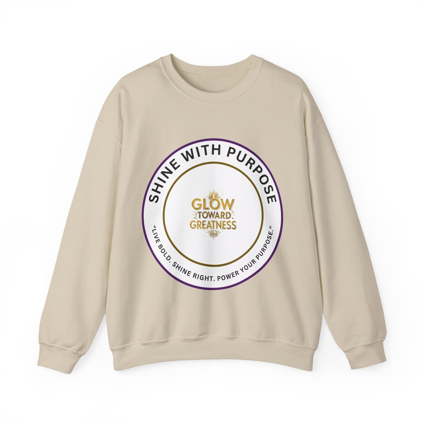 Shine With Purpose Crewneck Sweatshirt — "Glow Toward Greatness" Inspirational Pullover