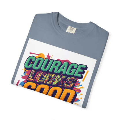Courage Looks Good On You T-Shirt