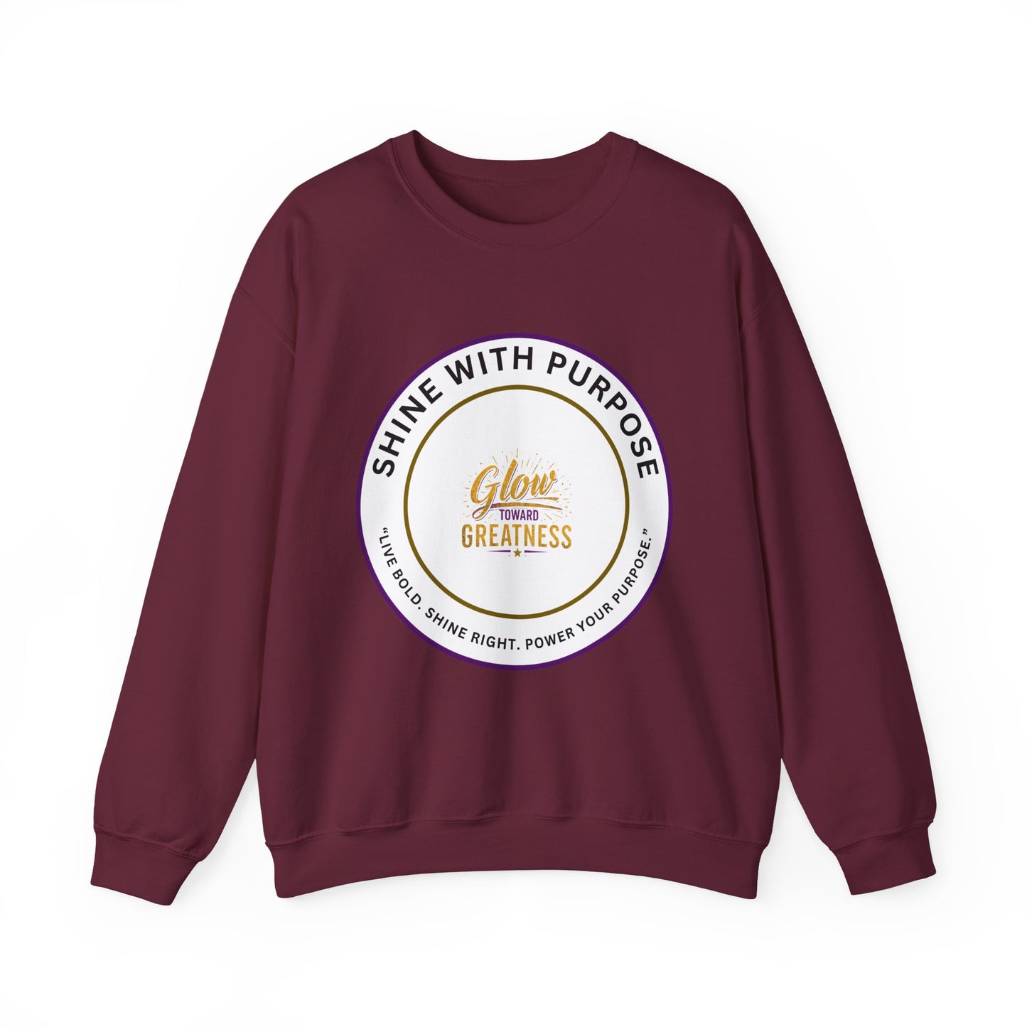 Shine With Purpose Crewneck Sweatshirt — "Glow Into Greatness" Inspirational Pullover