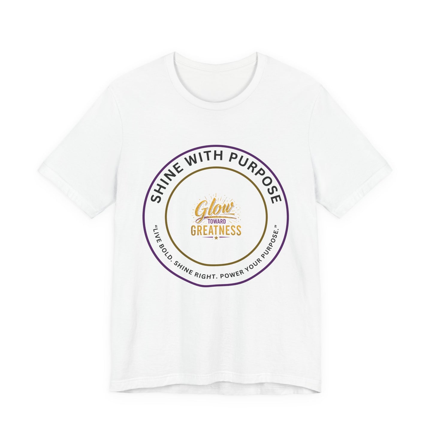 Shine With Purpose "Glow Within Greatness" T-Shirt