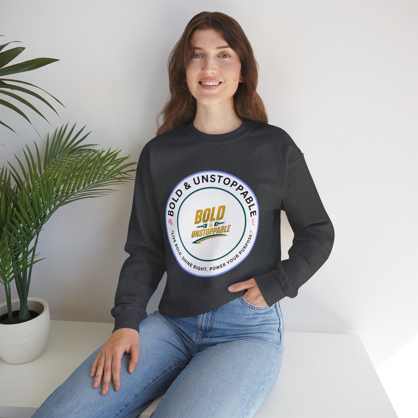 Bold & Unstoppable Crewneck Sweatshirt — Inspirational Graphic Pullover