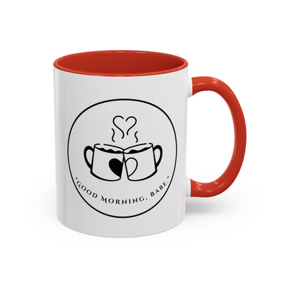 Coffee Mug — "Good Morning, Babe" Accent Ceramic Mug (11/15oz)