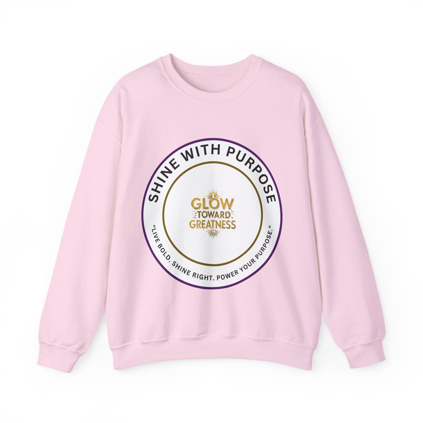 Shine With Purpose Crewneck Sweatshirt — "Glow Toward Greatness" Inspirational Pullover