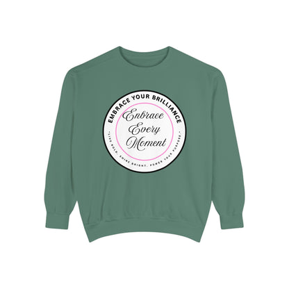 Embrace Every Moment Sweatshirt — Inspirational Cozy Crewneck