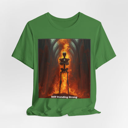 Still Standing Strong T-Shirt — Fiery Skeleton Gothic Tee