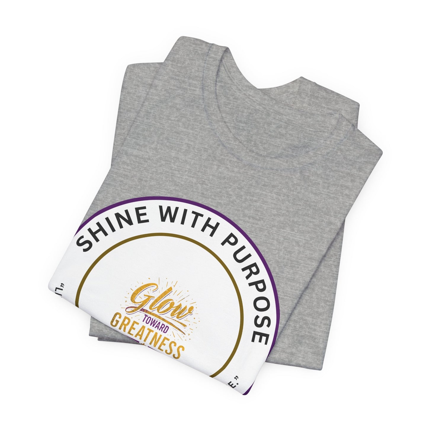 Shine With Purpose "Glow Within Greatness" T-Shirt