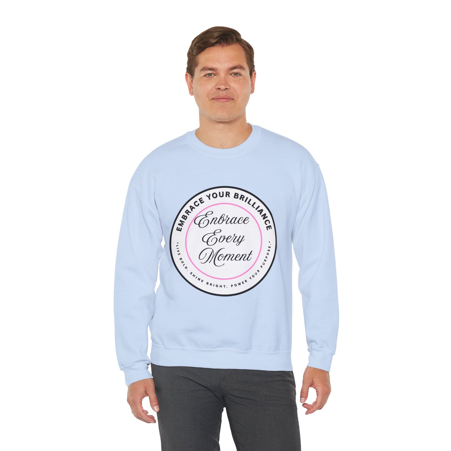 Crewneck Sweatshirt — "Embrace Every Moment" Inspirational Circle Design for Men's