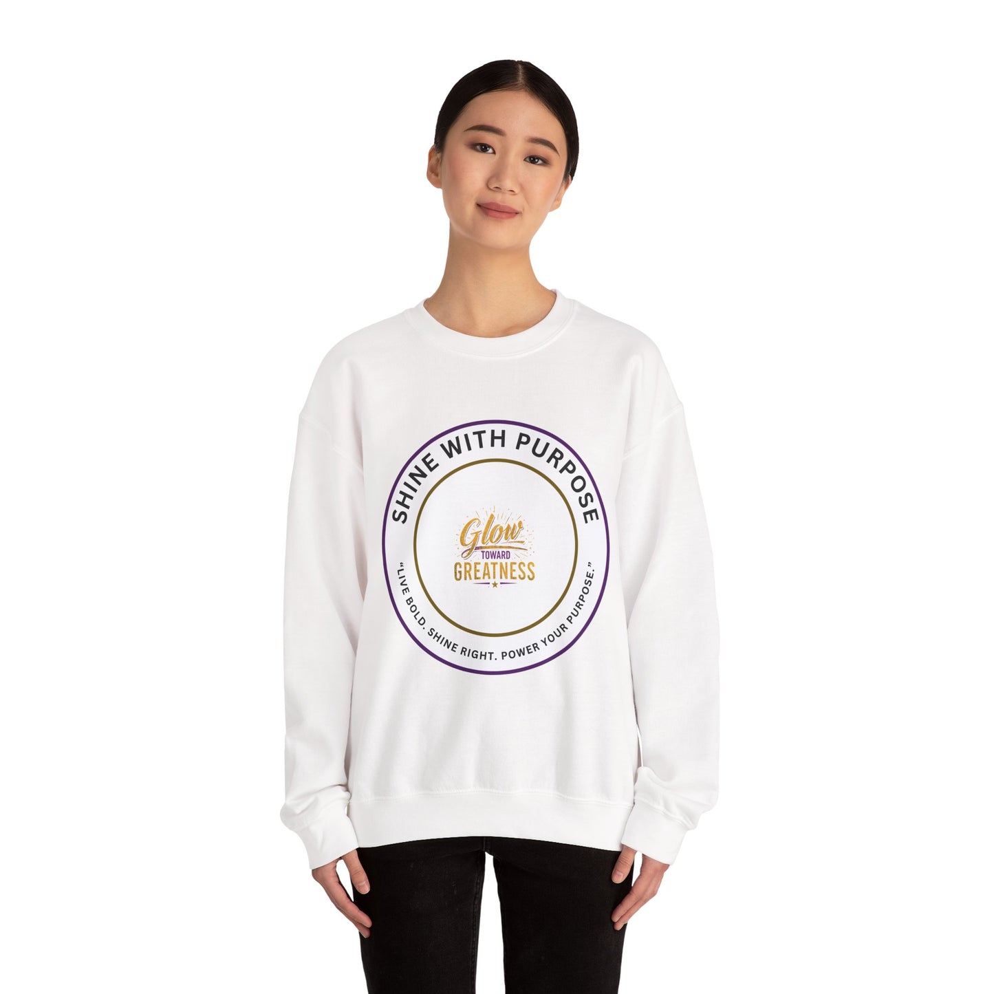 Shine With Purpose Crewneck Sweatshirt — "Glow Into Greatness" Inspirational Pullover