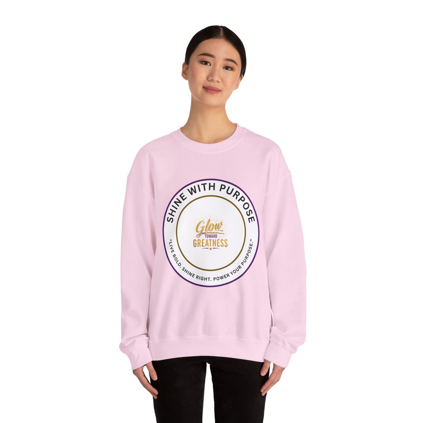 Shine With Purpose Crewneck Sweatshirt — "Glow Into Greatness" Inspirational Pullover
