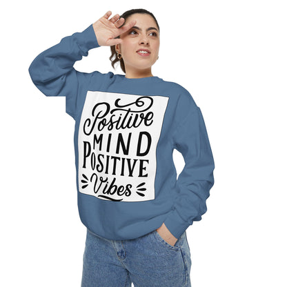 Positive Mind Positive Vibes Sweatshirt