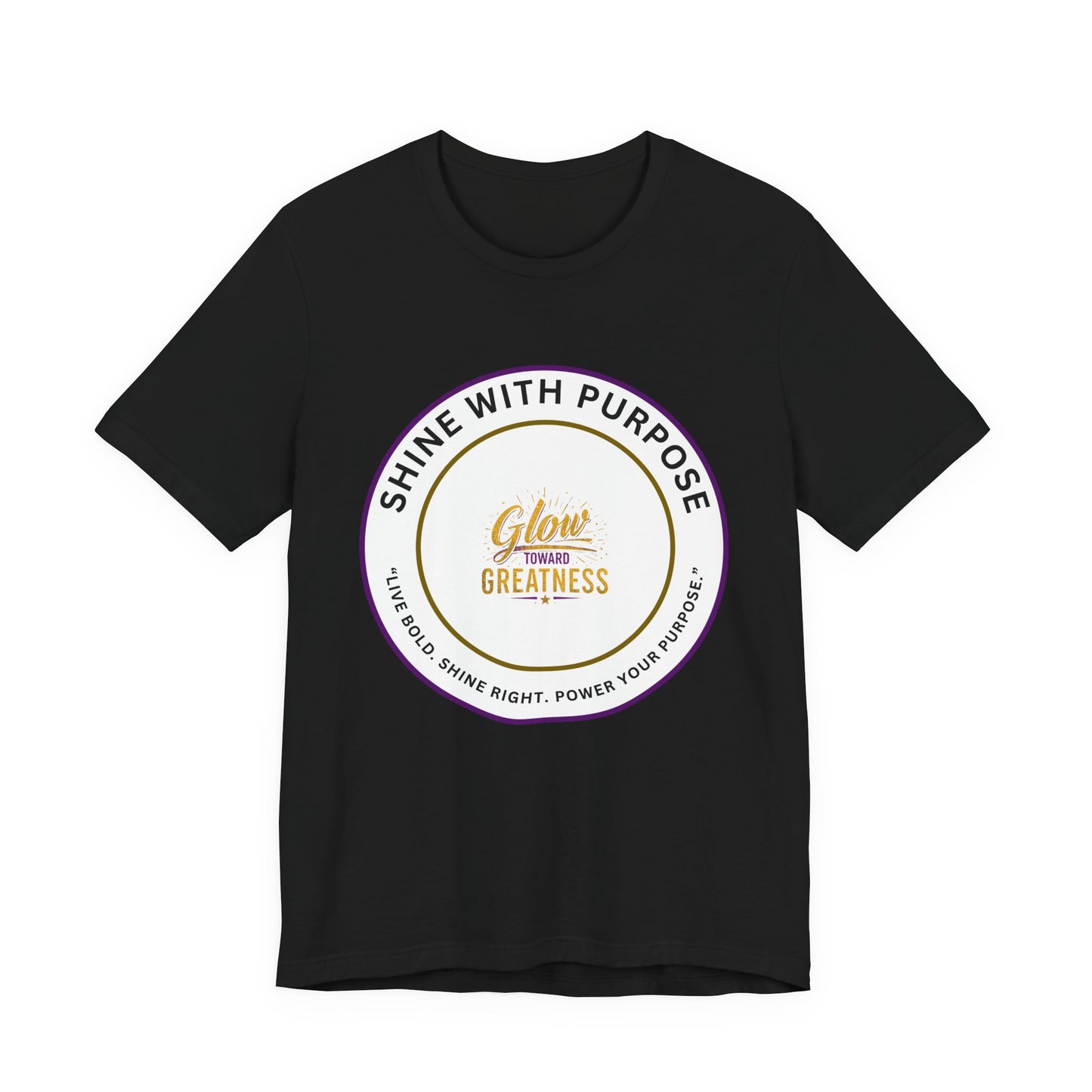 Shine With Purpose "Glow Within Greatness" T-Shirt