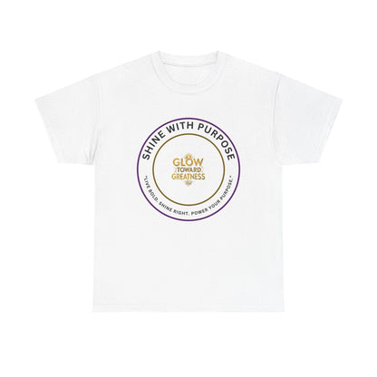 Shine With Purpose Tee — "Glow Toward Greatness" Inspirational Graphic T‑Shirt