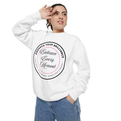 Embrace Every Moment Sweatshirt — Inspirational Cozy Crewneck