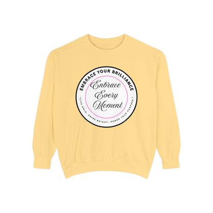 Embrace Every Moment Sweatshirt — Inspirational Cozy Crewneck