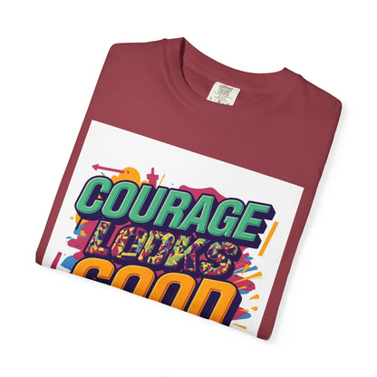Courage Looks Good On You T-Shirt