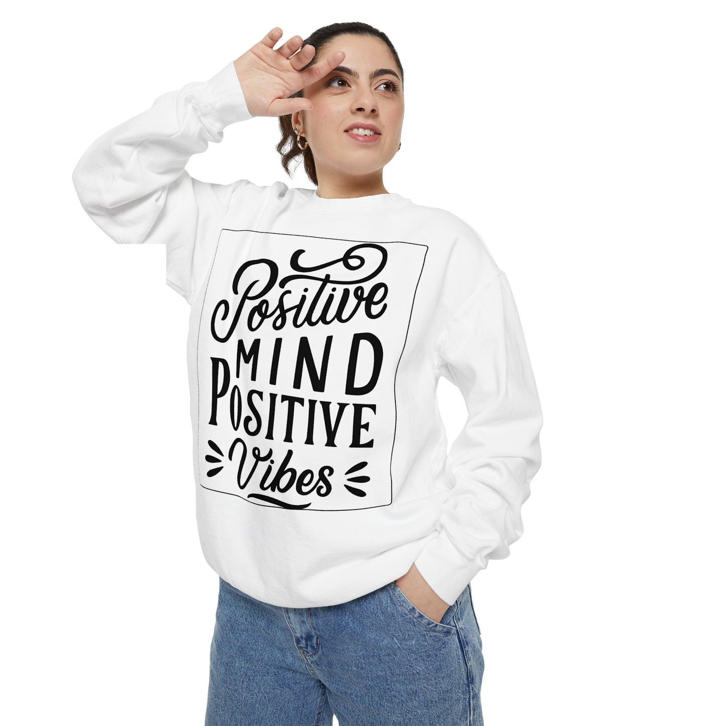 Positive Mind Positive Vibes Sweatshirt