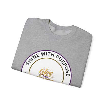 Shine With Purpose Crewneck Sweatshirt — "Glow Into Greatness" Inspirational Pullover