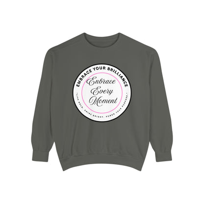Embrace Every Moment Sweatshirt — Inspirational Cozy Crewneck