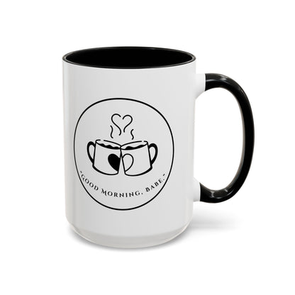 Coffee Mug — "Good Morning, Babe" Accent Ceramic Mug (11/15oz)