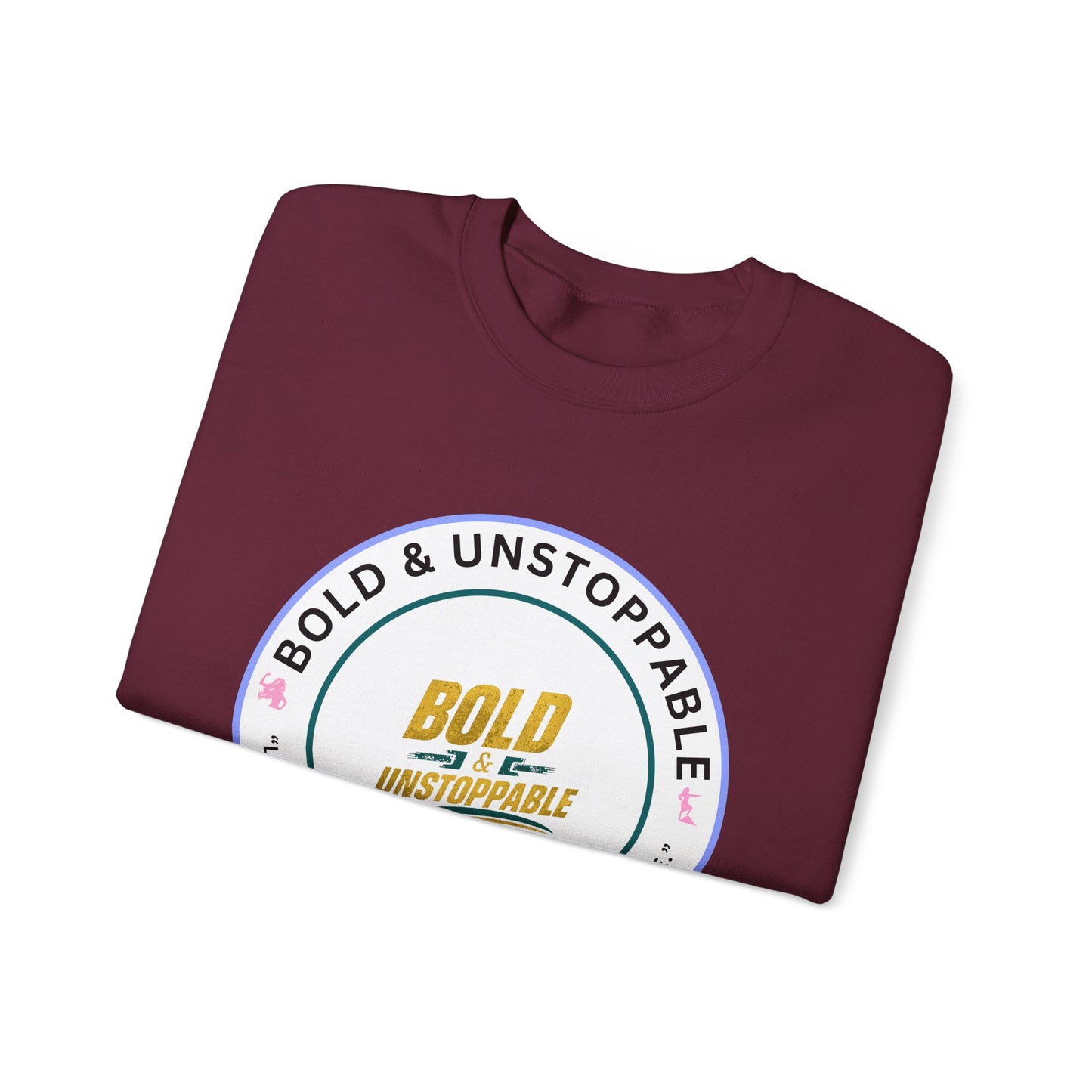 Bold & Unstoppable Crewneck Sweatshirt — Inspirational Graphic Pullover