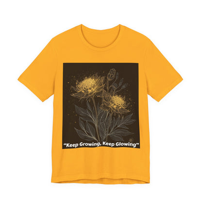 Keep Growing, Keep Glowing Floral Tee
