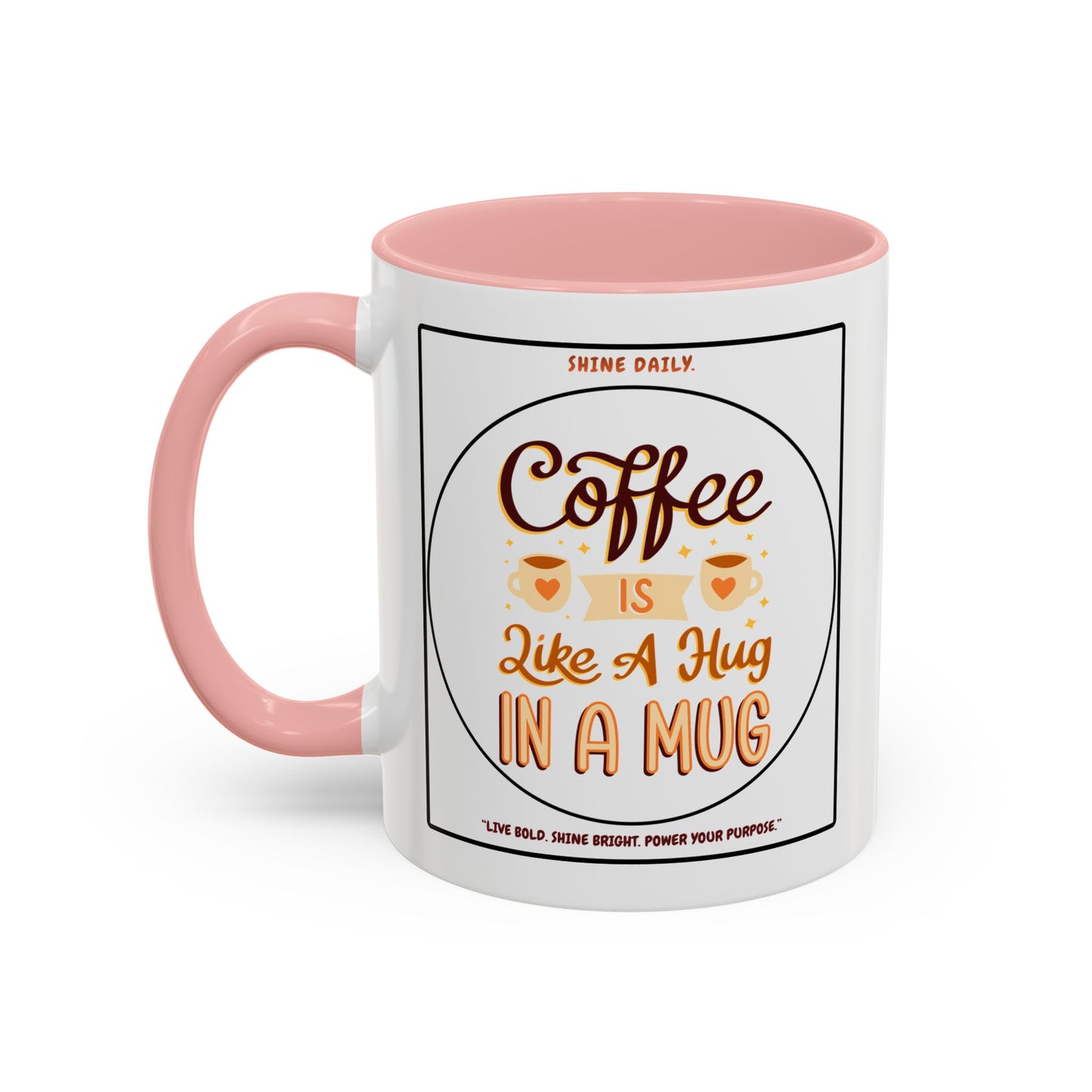 Coffee Mug — "Coffee Is Like A Hug In A Mug" Accent Ceramic Mug (11/15oz)