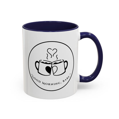 Coffee Mug — "Good Morning, Babe" Accent Ceramic Mug (11/15oz)