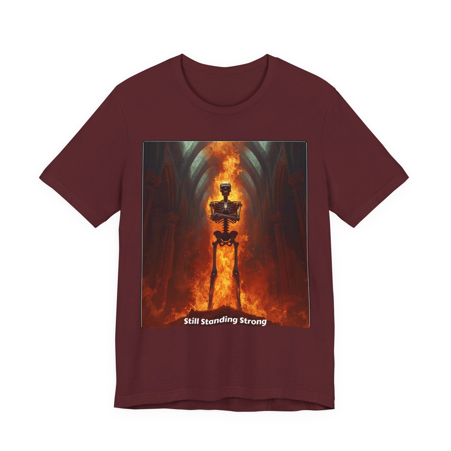 Still Standing Strong T-Shirt — Fiery Skeleton Gothic Tee
