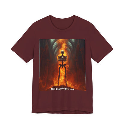 Still Standing Strong T-Shirt — Fiery Skeleton Gothic Tee