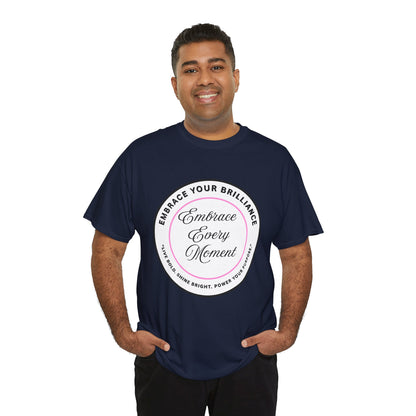 Embrace Your Brilliance Men's Tee — "Embrace Every Moment" Inspirational Graphic Shirt