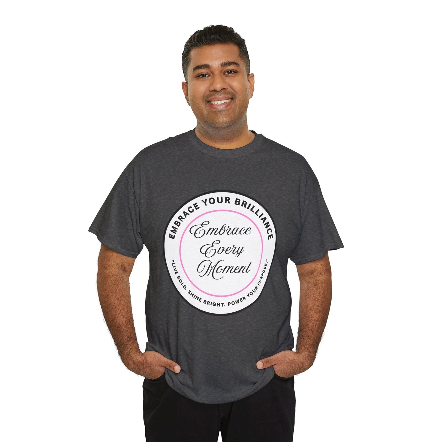 Embrace Your Brilliance Men's Tee — "Embrace Every Moment" Inspirational Graphic Shirt