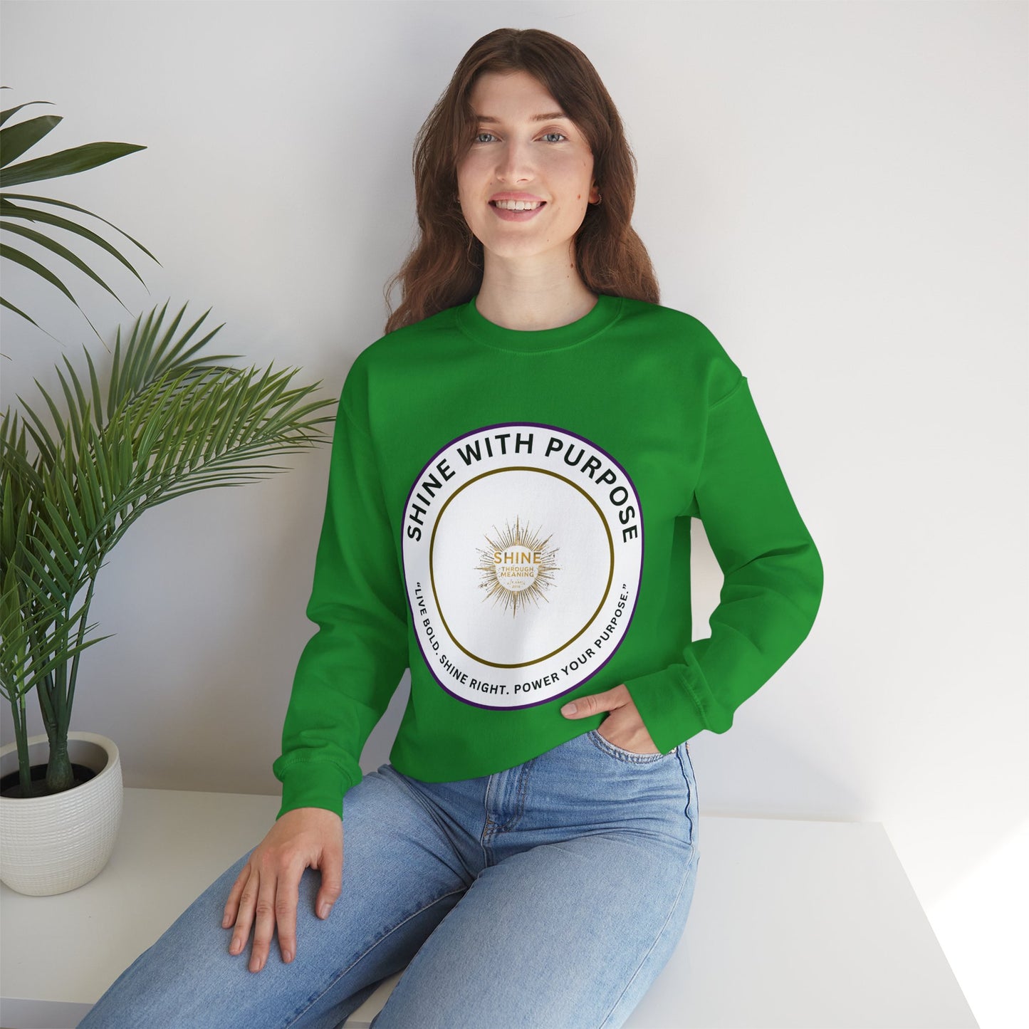 Shine With Purpose Crewneck Sweatshirt — Inspirational Graphic Pullover