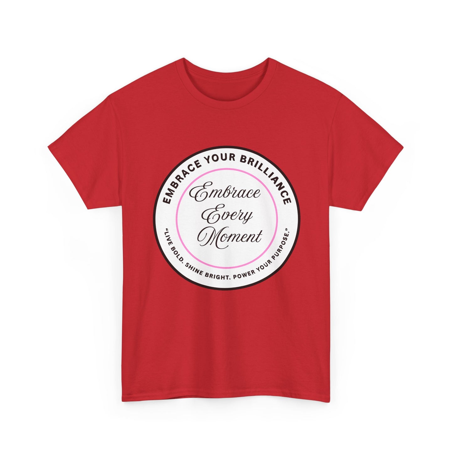 Embrace Your Brilliance Men's Tee — "Embrace Every Moment" Inspirational Graphic Shirt