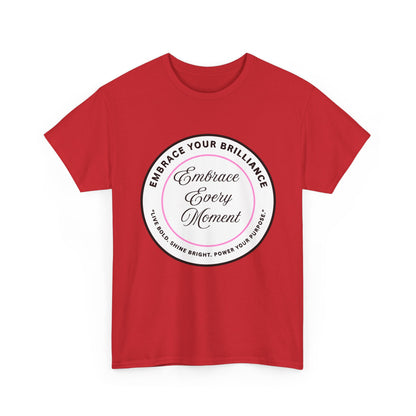 Embrace Your Brilliance Men's Tee — "Embrace Every Moment" Inspirational Graphic Shirt
