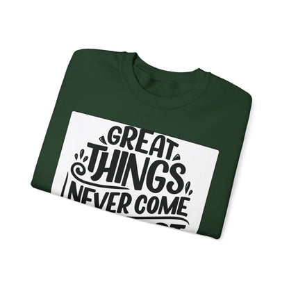 Sweatshirt — "Great Things Never Come From Comfort Zone" Motivational Pullover